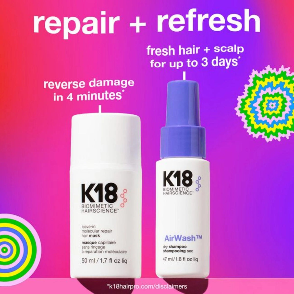 Two K18 Biomimetic Hairscience products on a bright pink-to-purple gradient background: a white bottle labeled K18 Repair Mask and a white spray bottle labeled K18 AirWash, with promotional text reading 'repair + refresh' and 'fresh hair + scalp for up to 3 days'.